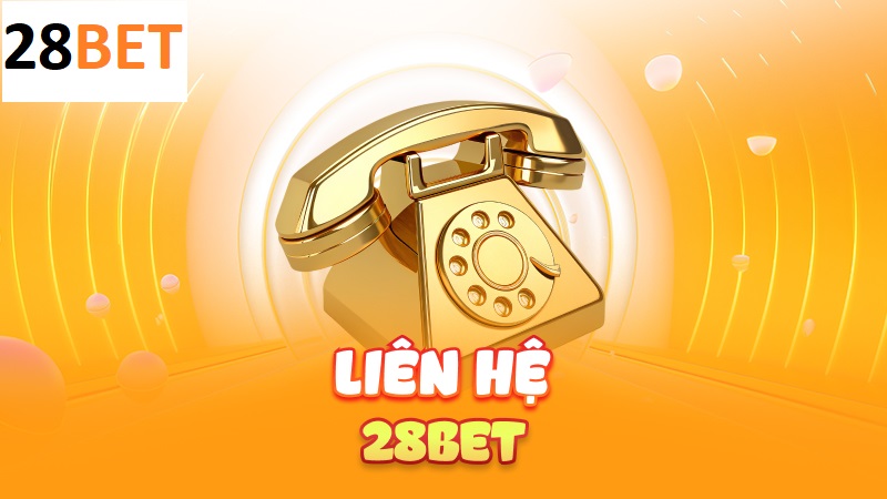 Giới thiệu về cách liên hệ 28BET