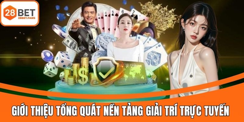 Thông tin chung cần biết về thương hiệu 28BET hiện nay