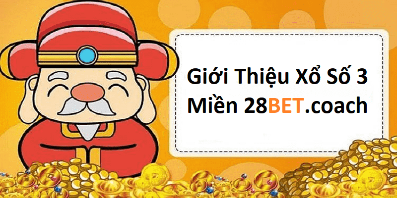 Giới thiệu về xổ số 3 miền 28BET
